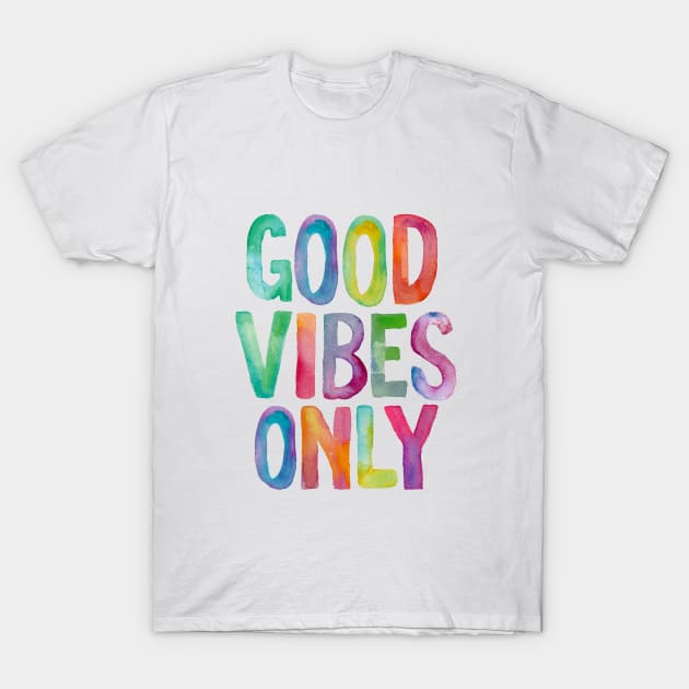 Good Vibes Only T-Shirt by MotivatedType